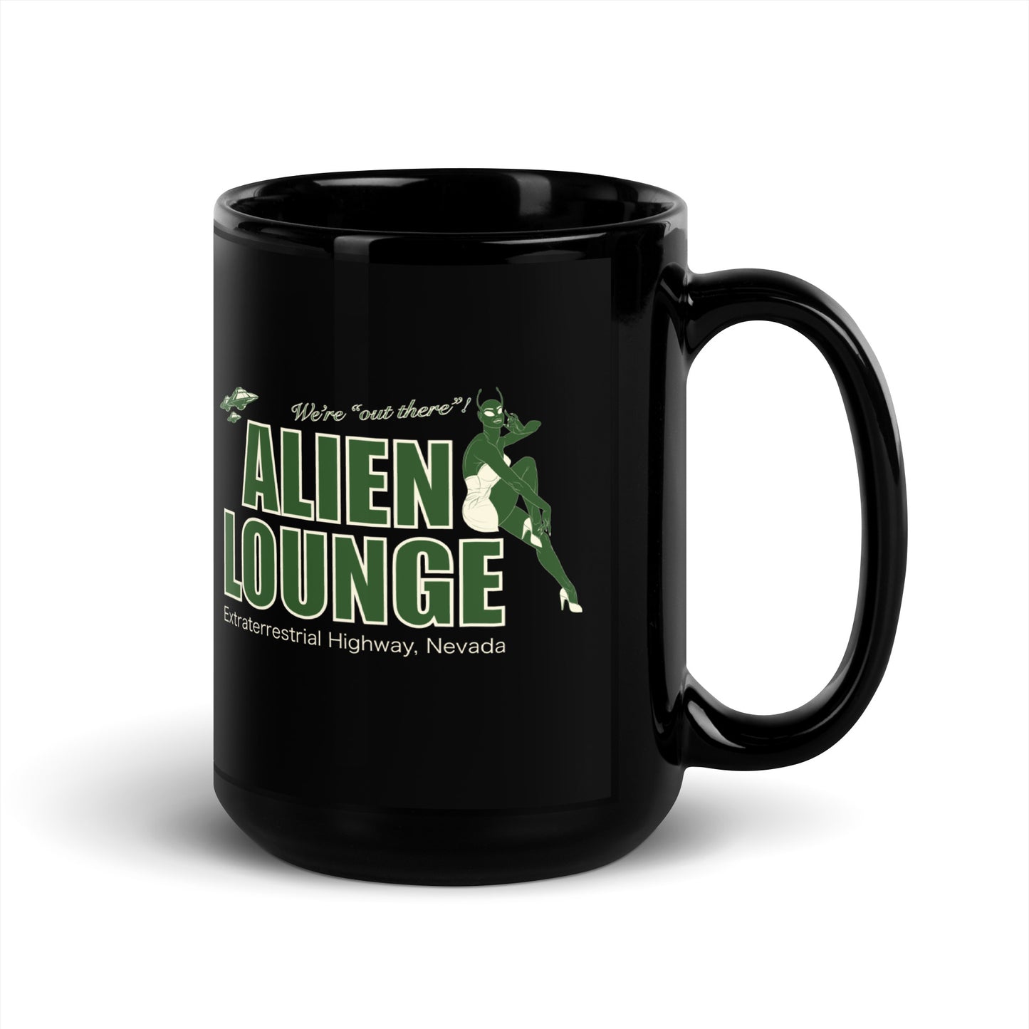 Alien Lounge "We're 'Out There'!" Black Glossy Mug